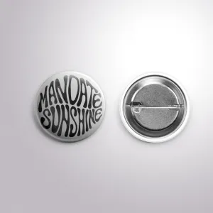 Mandate Sunshine - Button